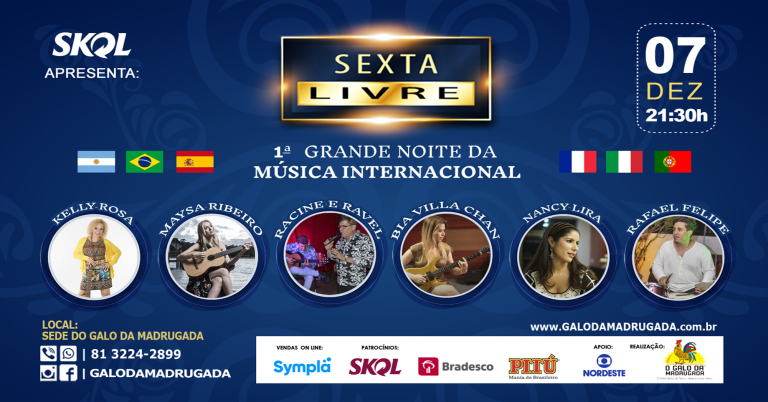 Sexta Livre promove 1ª Grande Noite da Música Internacional no Galo da Madrugada